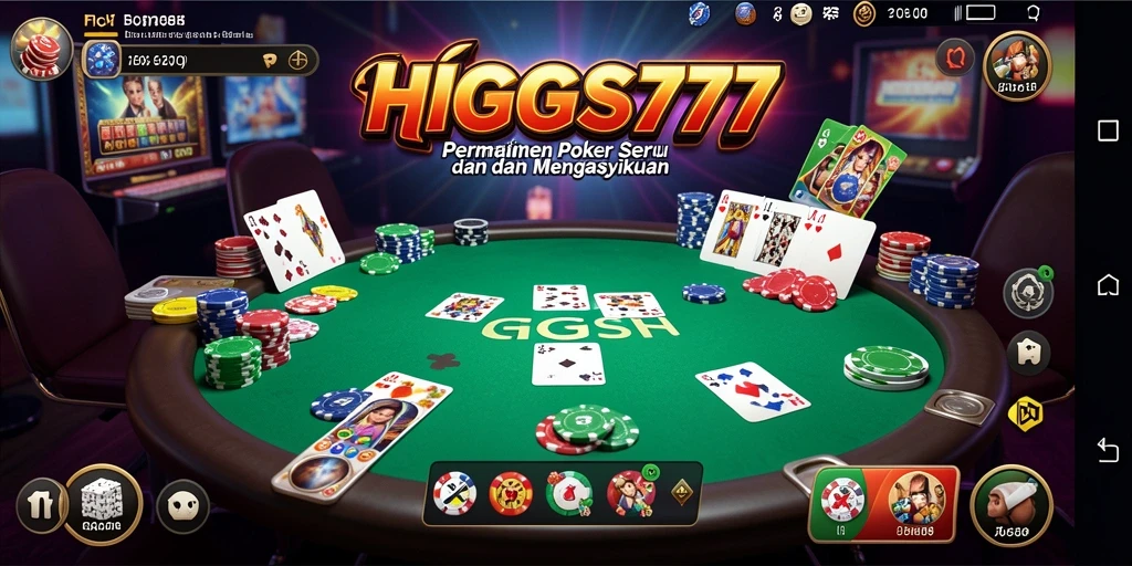 Tampilan menarik dari gameplay HIGGS777 yang menawarkan pengalaman Poker seru.